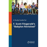 A Study Guide for F. Scott Fitzgerald's "Babylon Revisited"