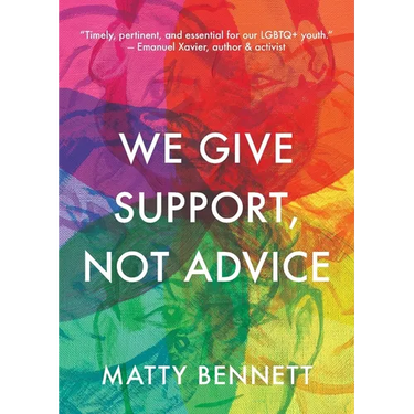 We Give Support, Not Advice
