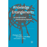 Knowledge Entanglements: An International and Multidisciplinary Approach