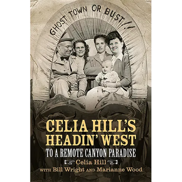 Celia Hill's Headin' West: To a Remote Canyon Paradise