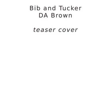 Bib and Tucker