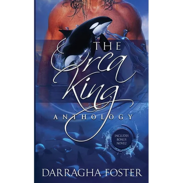 The Orca King Anthology