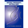 Natural Pregnancy, Natural Baby