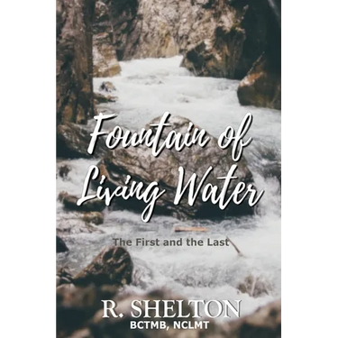 Fountain of Living Water: The First and the Last