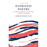 Patriotic Poetry: 69 Great American Poems That Inspired Freedom