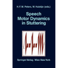Speech Motor Dynamics in Stuttering