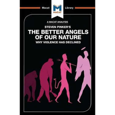 An Analysis of Steven Pinker's the Better Angels of Our Nature: Why Violence Has Declined