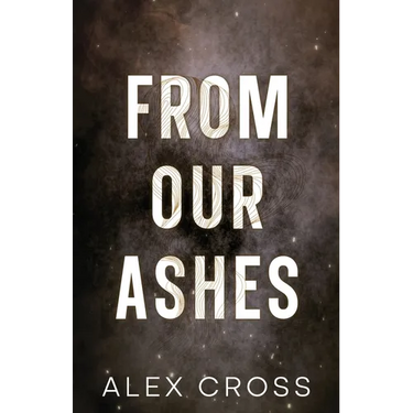 From Our Ashes Alternate Cover: Book Two