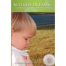 Altered Dreams...: Living with Gender Disappointment
