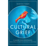 Cultural Grief: A Guide for Expatriates
