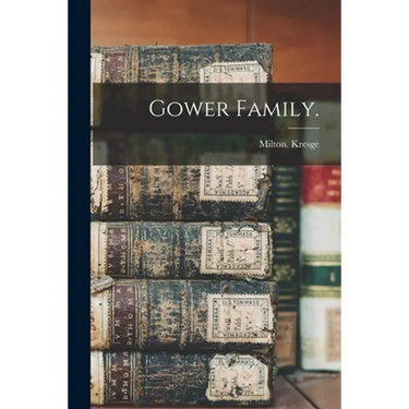 Gower Family.