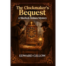 The Clockmaker's Bequest: A Sherlock Holmes Mystery