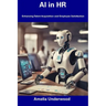 AI in HR: Enhancing Talent Acquisition and Employee Satisfaction