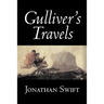 Gulliver's Travels by Jonathan Swift, Fiction, Classics, Literary, Fantasy