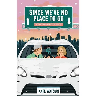 Since We've No Place to Go: A Very Merry Romantic Comedy