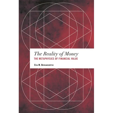 The Reality of Money: The Metaphysics of Financial Value