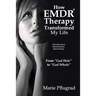 How EMDR Therapy Transformed My Life: From "God Hole" to "God Whole"