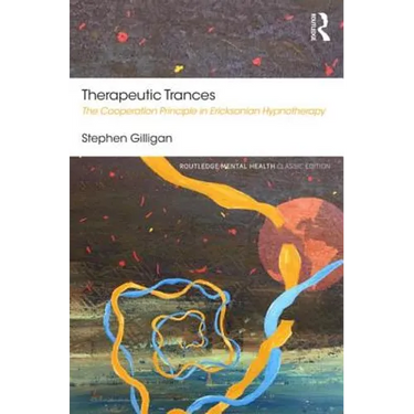 Therapeutic Trances: The Cooperation Principle in Ericksonian Hypnotherapy