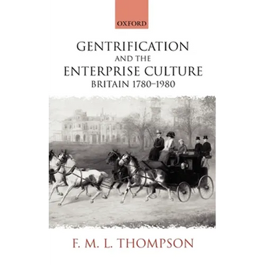Gentrification and the Enterprise Culture