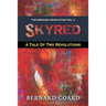 Skyred: A Tale Of Two Revolutions