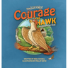 Courage the Hawk: Overcoming Fear