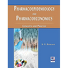 Pharmacoepidemiology and Pharmacoeconomics: Concepts and Practice