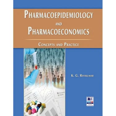 Pharmacoepidemiology and Pharmacoeconomics: Concepts and Practice