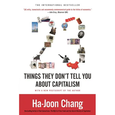 23 Things They Don't Tell You about Capitalism