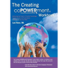 Creating Copowerment (R) Workbook: Embracing the Power of Positive Psychology, Healing Stories and Explorations to Create the Life You Want