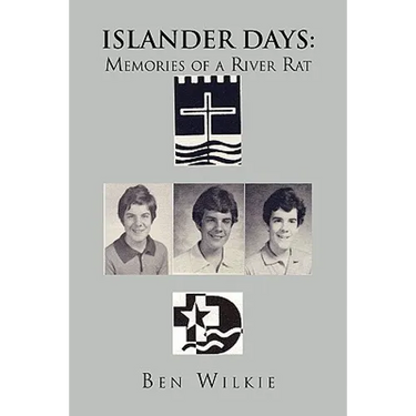 Islander Days: Memories of a River Rat