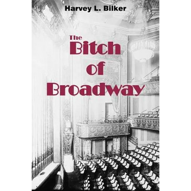 The Bitch of Broadway