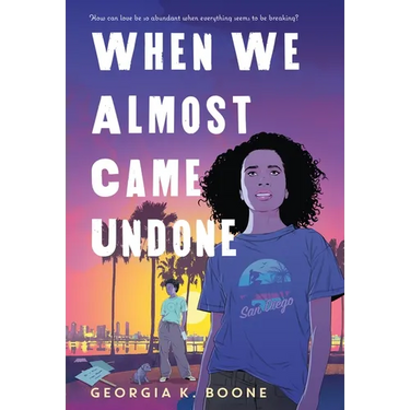When We Almost Came Undone