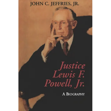 Justice Lewis F. Powell:: A Biography