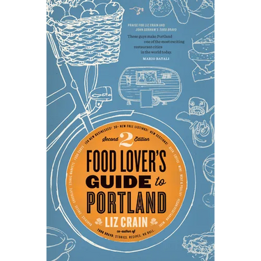 Food Lover's Guide to Portland: 2nd Edition
