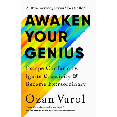 Awaken Your Genius: Escape Conformity, Ignite Creativity, and Become Extraordinary
