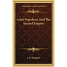 Louis Napoleon And The Second Empire