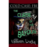 The Curse of the Bayous