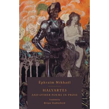 Halyartes: and Other Poems in Prose