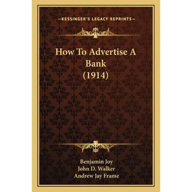 How To Advertise A Bank (1914)