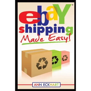 Ebay Shipping Made Easy: Updated for 2021