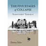 The Five Stages of Collapse: Survivors' Toolkit