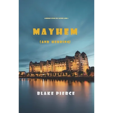 Mayhem (and Herring) (A European Voyage Cozy Mystery-Book 6)