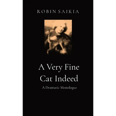 A Very Fine Cat Indeed: A Dramatic Monologue