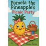 Pamela the Pineapple's Picnic Party
