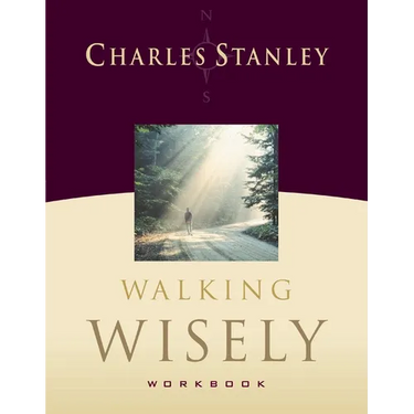 Walking Wisely Workbook: Real Life Solutions for Everyday Situations