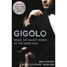 Gigolo: Inside the Secret World of the Super Rich