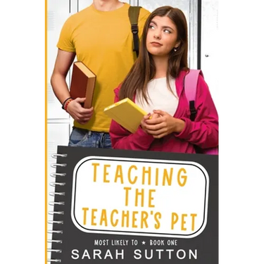 Teaching the Teacher's Pet: A YA Enemies to Lovers Romance