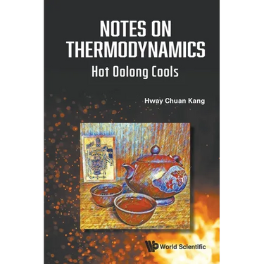 Notes on Thermodynamics: Hot Oolong Cools