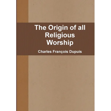 The Origin of all Religious Worship