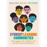 Student Learning Communities: A Springboard for Academic and Social-Emotional Development